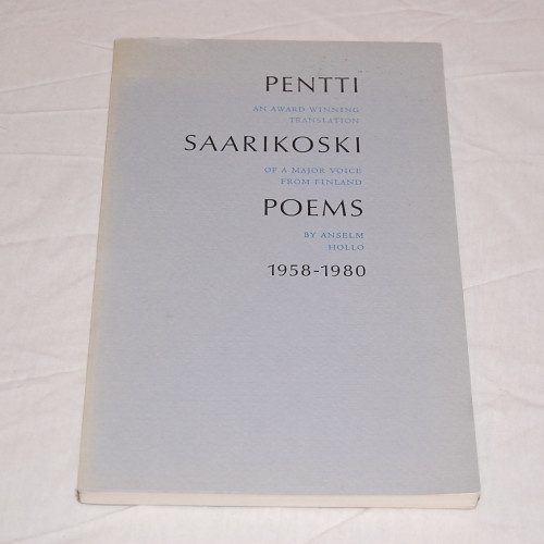 Pentti Saarikoski Poems 1958-1980
